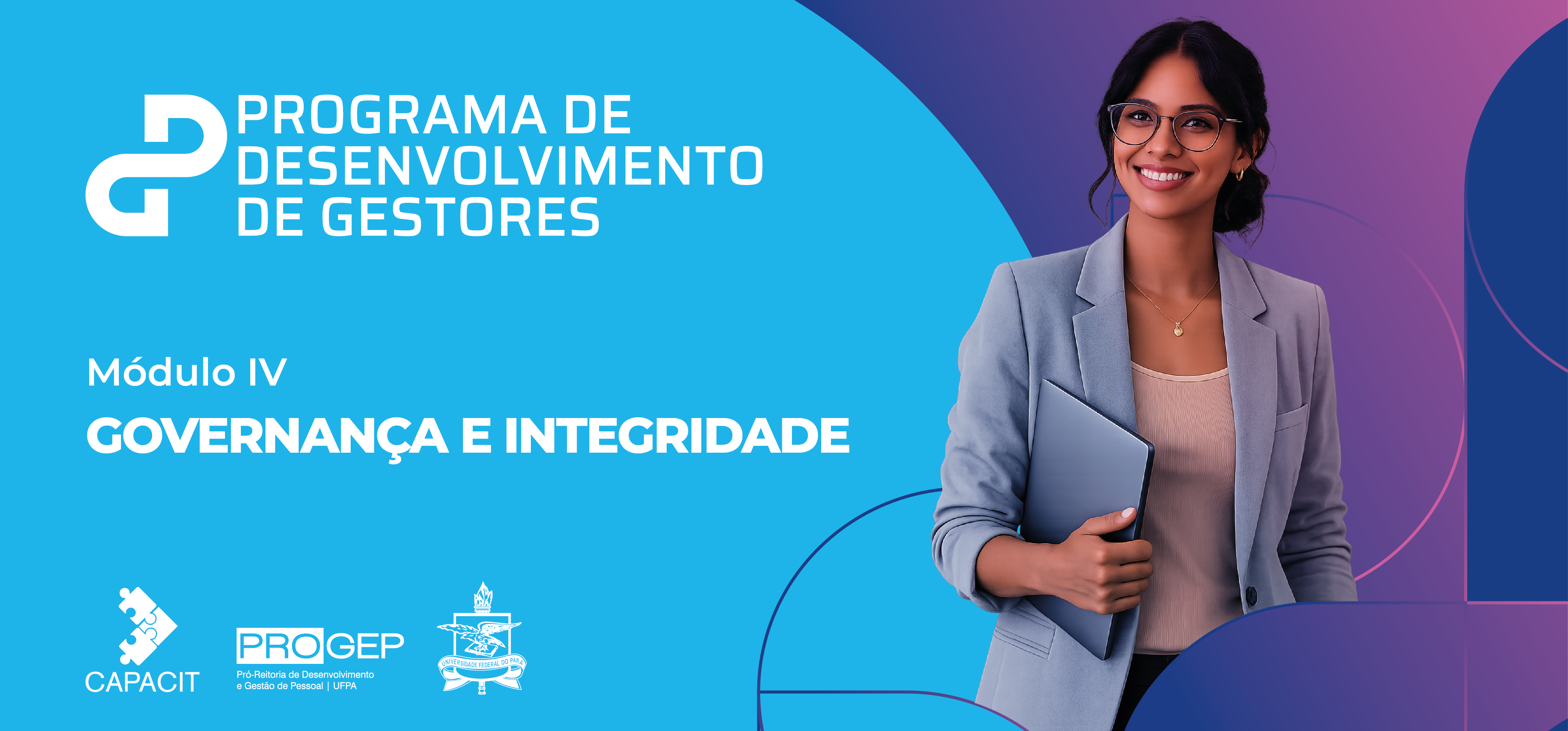 Estão abertas as inscrições para o 4º Módulo do PDG