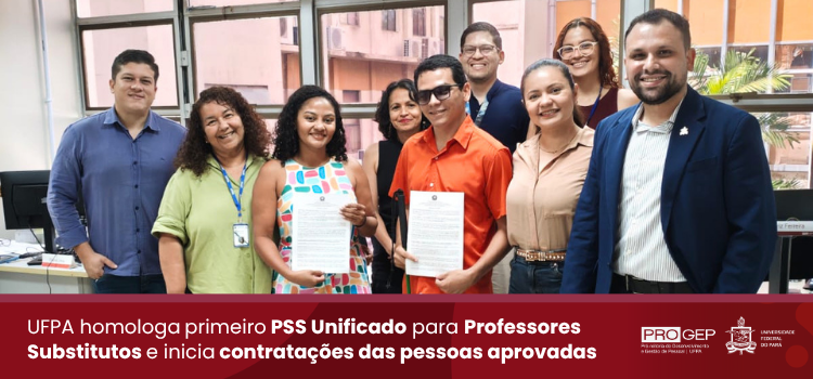 UFPA homologa primeiro Processo Seletivo Unificado para Professores Substitutos e inicia contratações das pessoas aprovadas