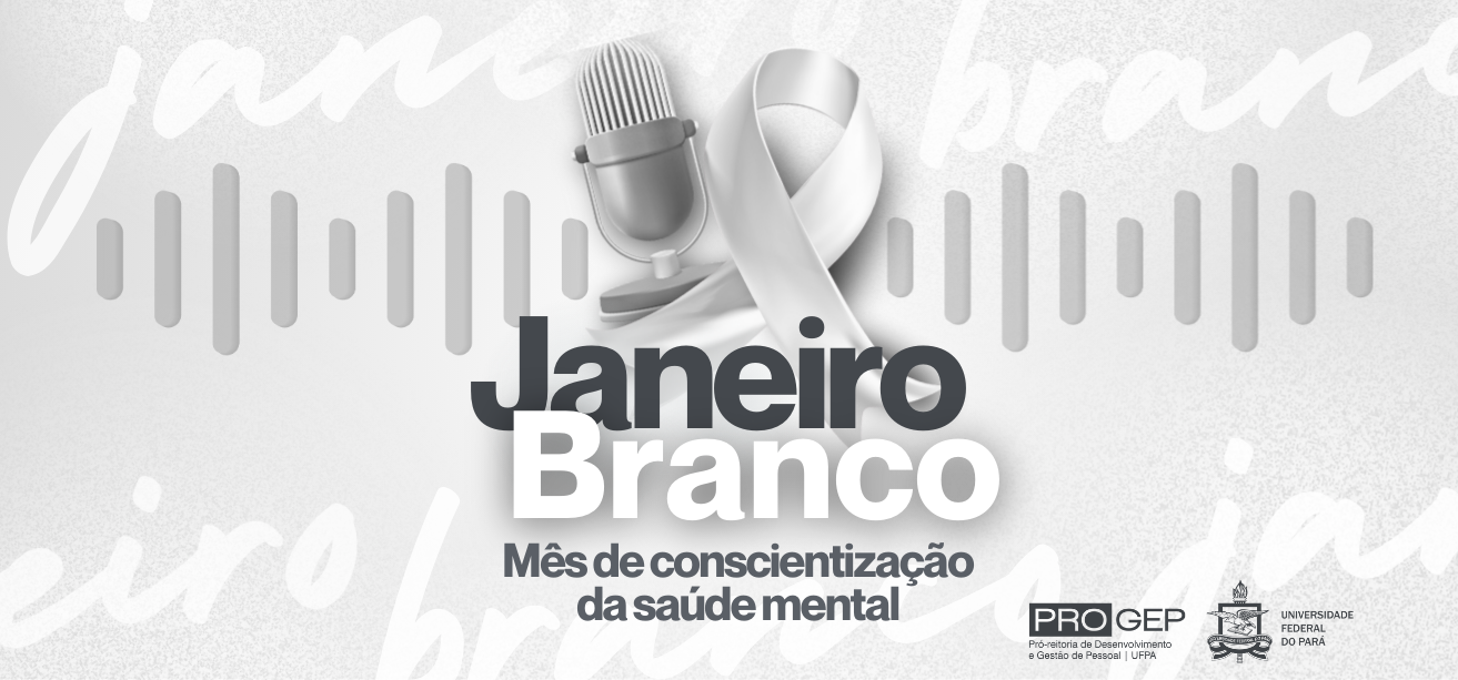 Janeiro Branco proporciona conscientização sobre a importância do cuidado com a saúde mental dos servidores